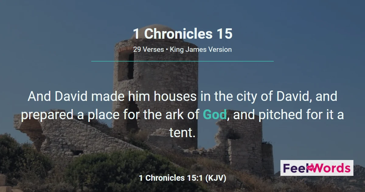 1 Chronicles 15: The Ark Comes to Jerusalem