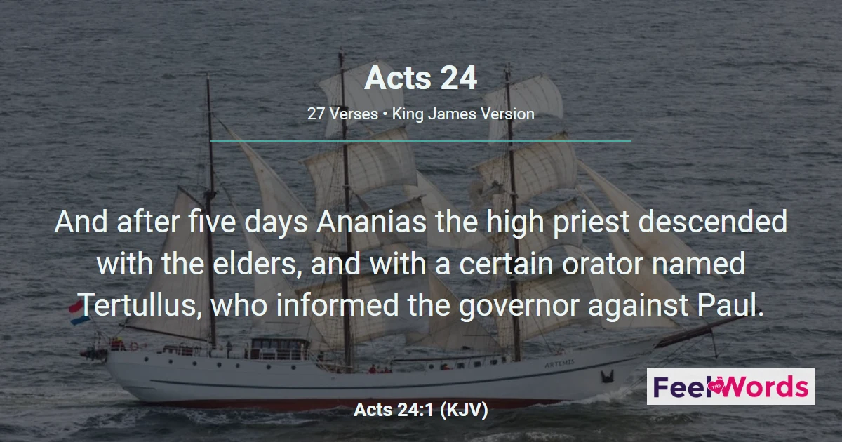 Acts 24 - Paul's Trial Before Felix