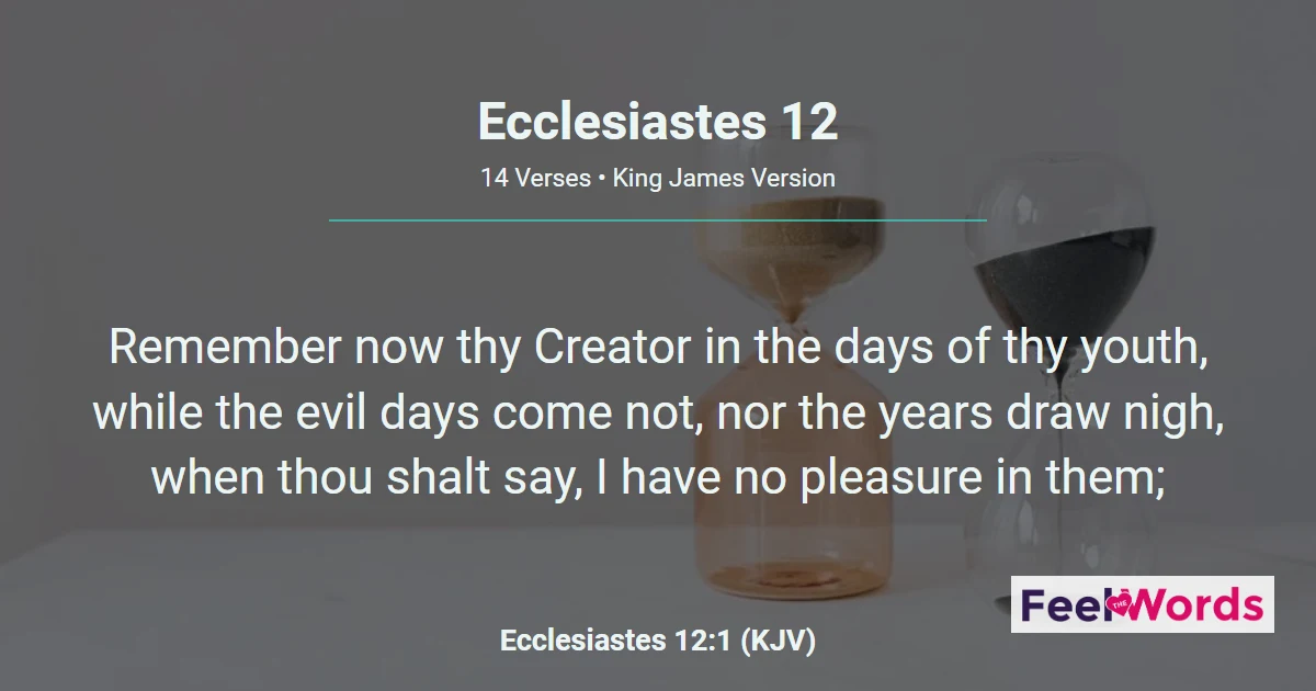 Ecclesiastes 12 - Remember Thy Creator