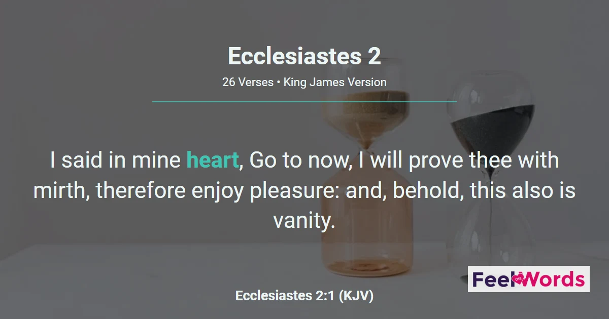 Ecclesiastes 2 - Vanity of Pleasure and Toil