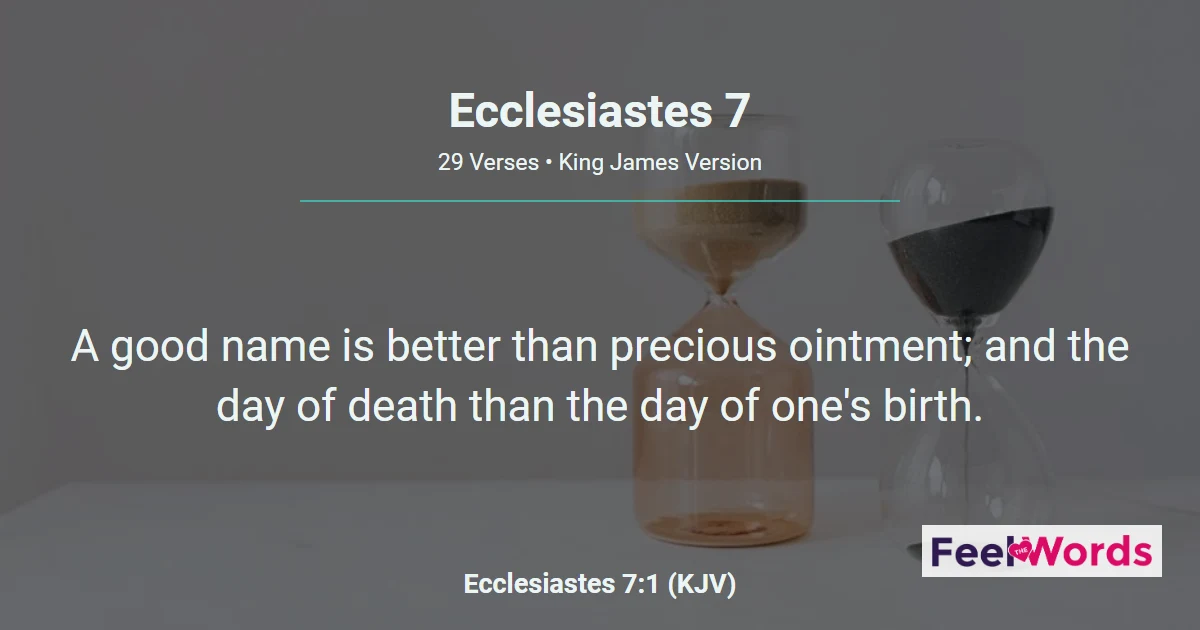 Ecclesiastes 7 - A Good Name and Wisdom