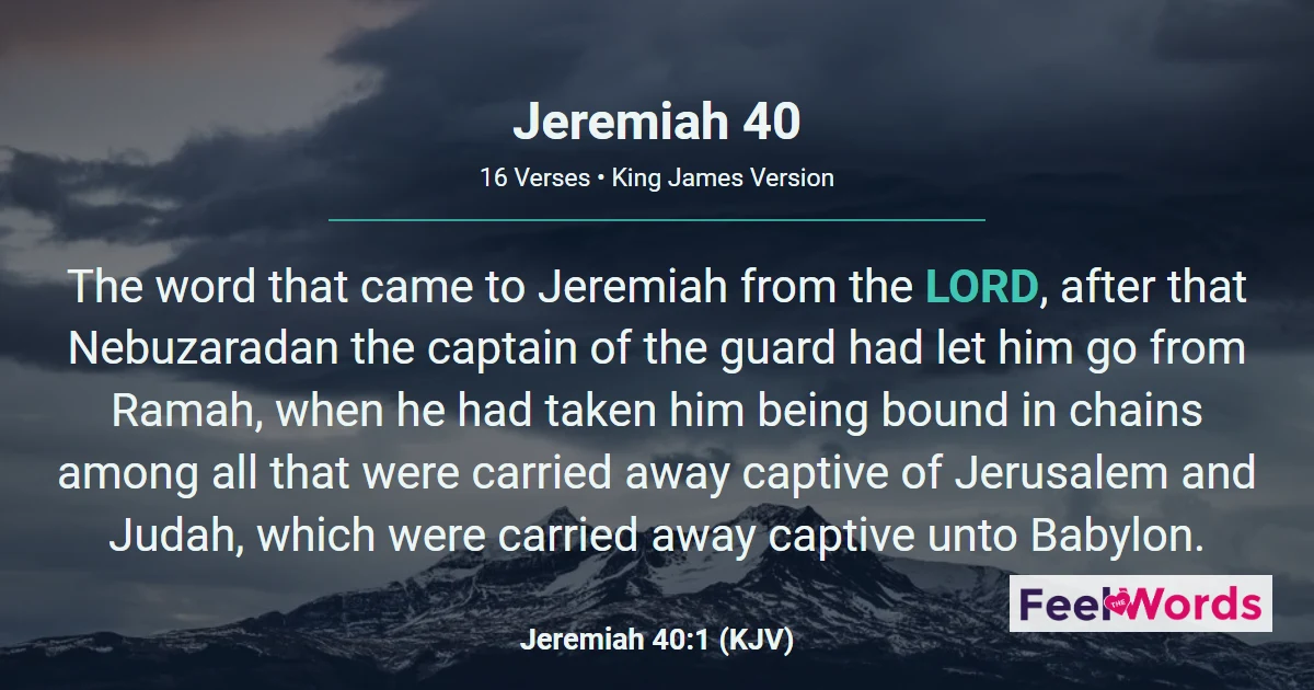 Jeremiah 40 - Jeremiah Released, Joins Gedaliah