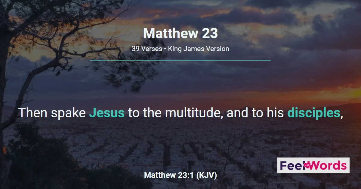 Matthew 23: Woes to the Scribes and Pharisees