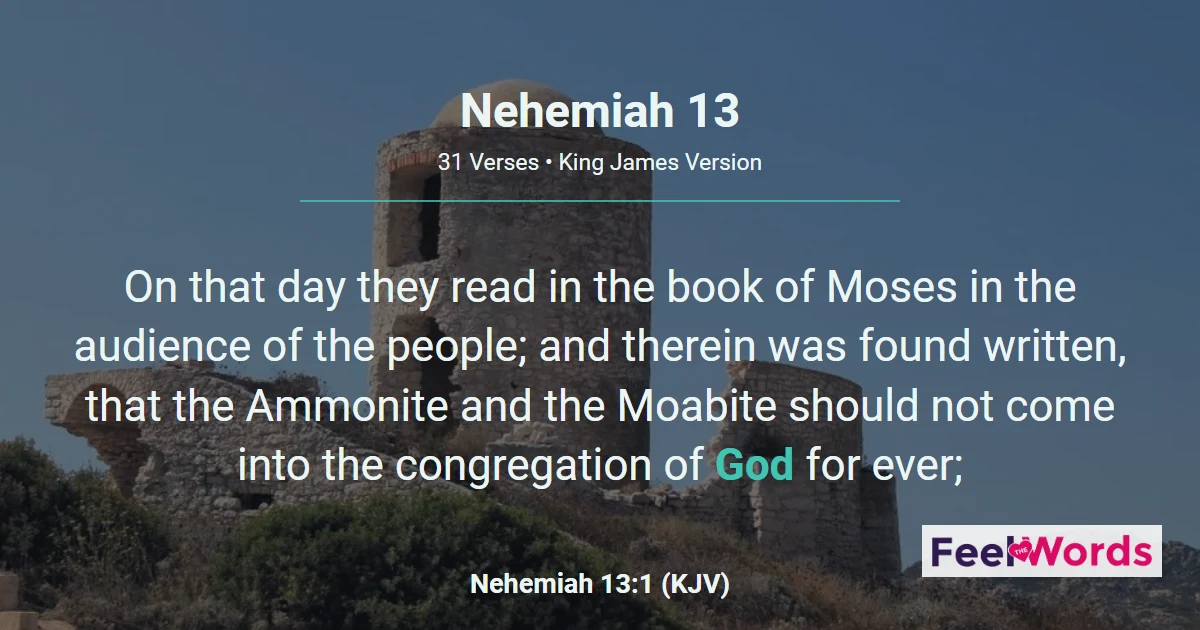 Nehemiah 13: Nehemiah's Final Reforms
