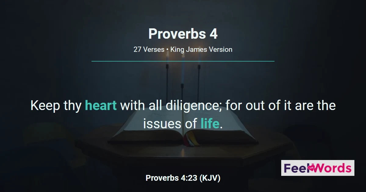 Proverbs 4: Keep Thy Heart With Diligence
