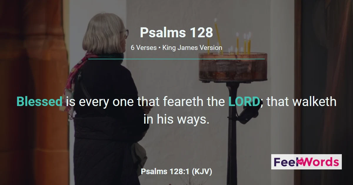 Psalms 128 - Blessing on the God-Fearing Home
