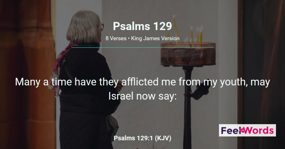 Psalms 129 - Afflicted Yet Not Overcome