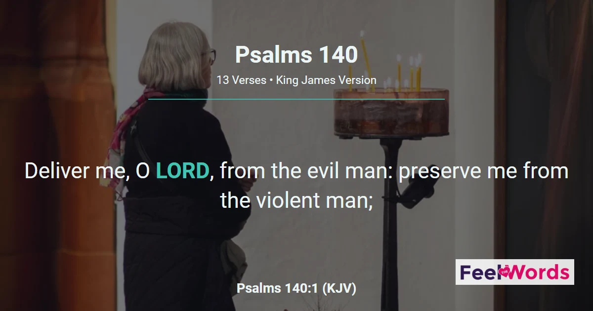 Psalms 140 - Deliver Me From the Violent Man