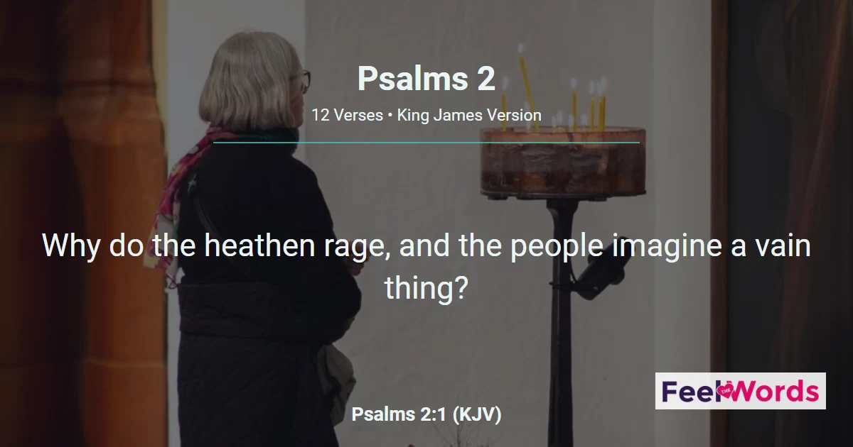 Psalms 2 - Why Do the Heathen Rage?