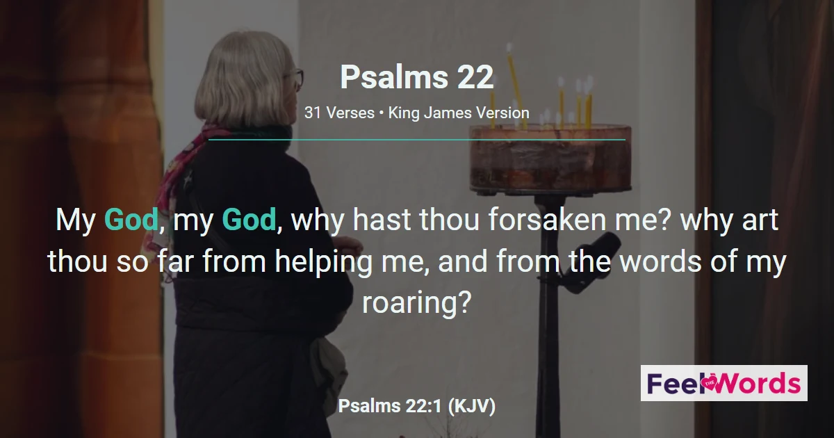 Psalms 22: My God, Why Hast Thou Forsaken Me?