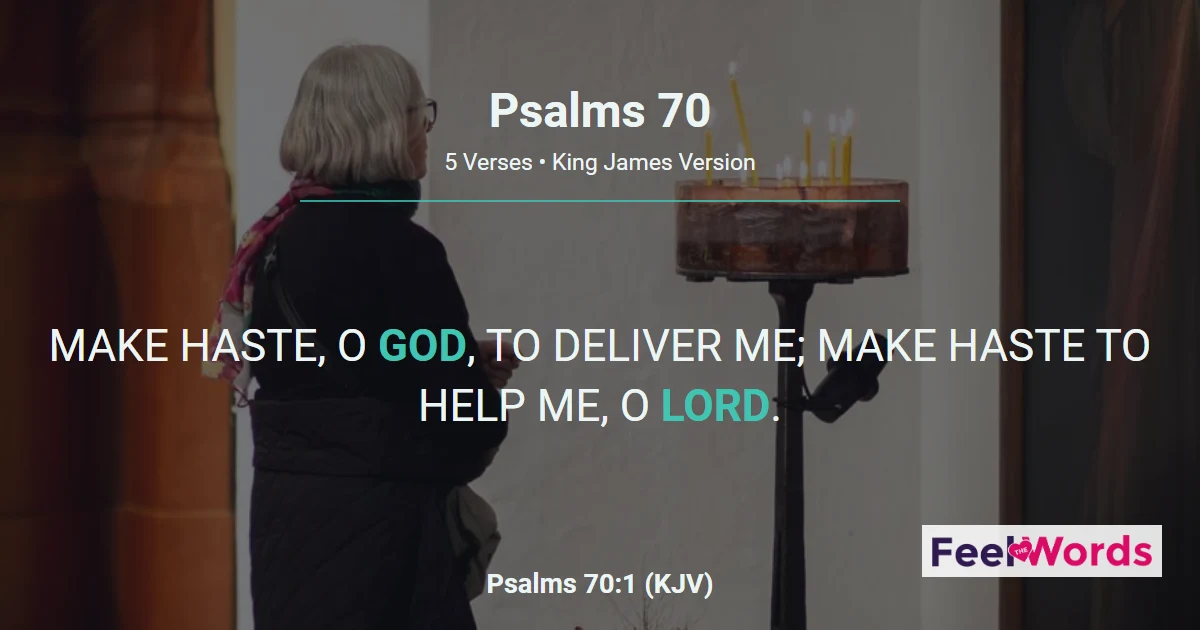 Psalms 70: Make Haste O God