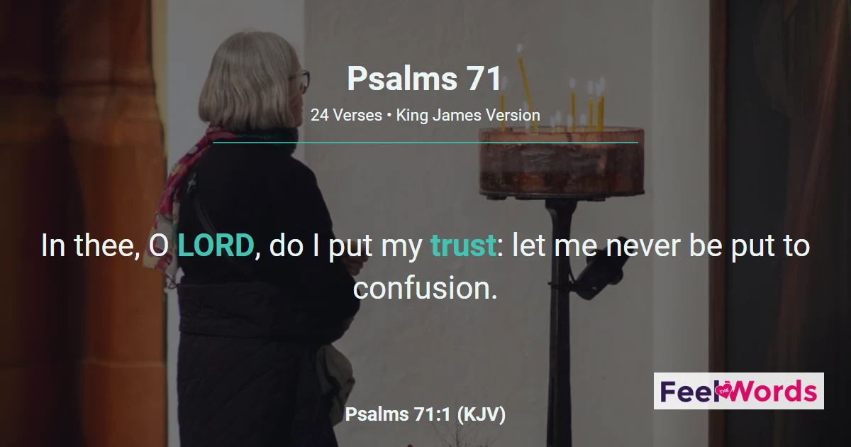 Psalms 71: In Thee O LORD Do I Trust