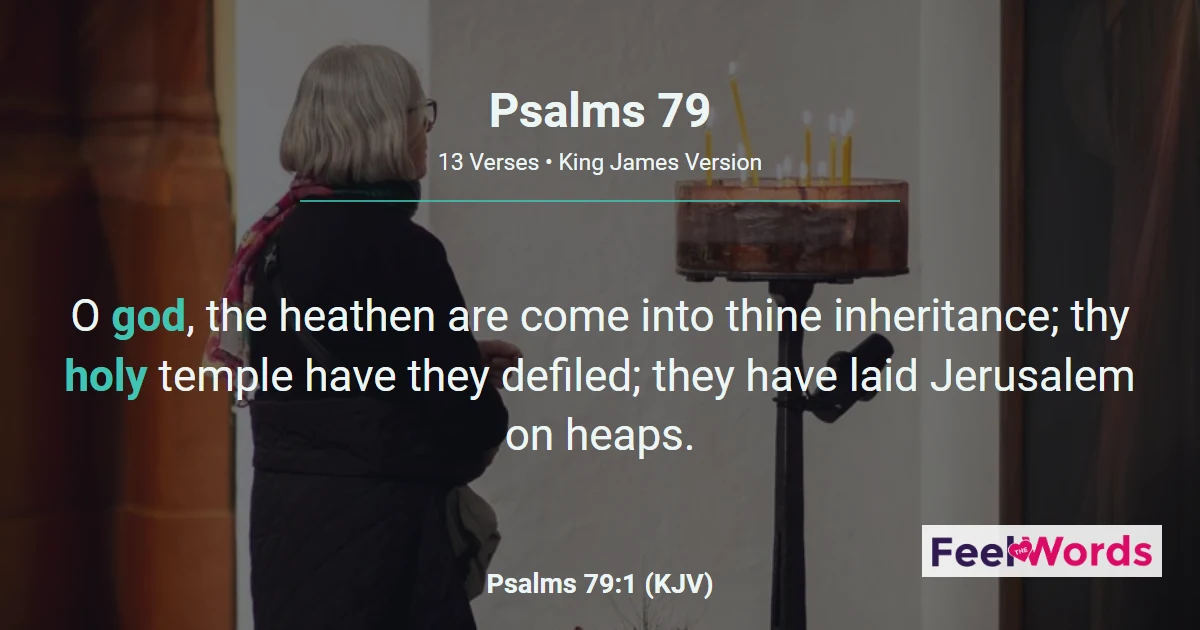 Psalms 79: O God the Heathen Are Come