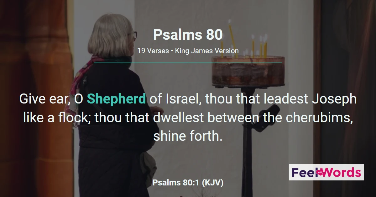 Psalms 80: Give Ear O Shepherd of Israel