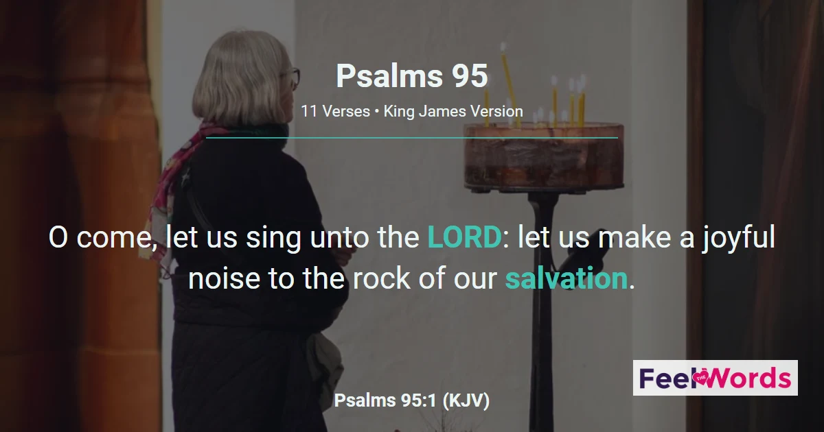 Psalms 95: O Come, Let Us Sing Unto the LORD