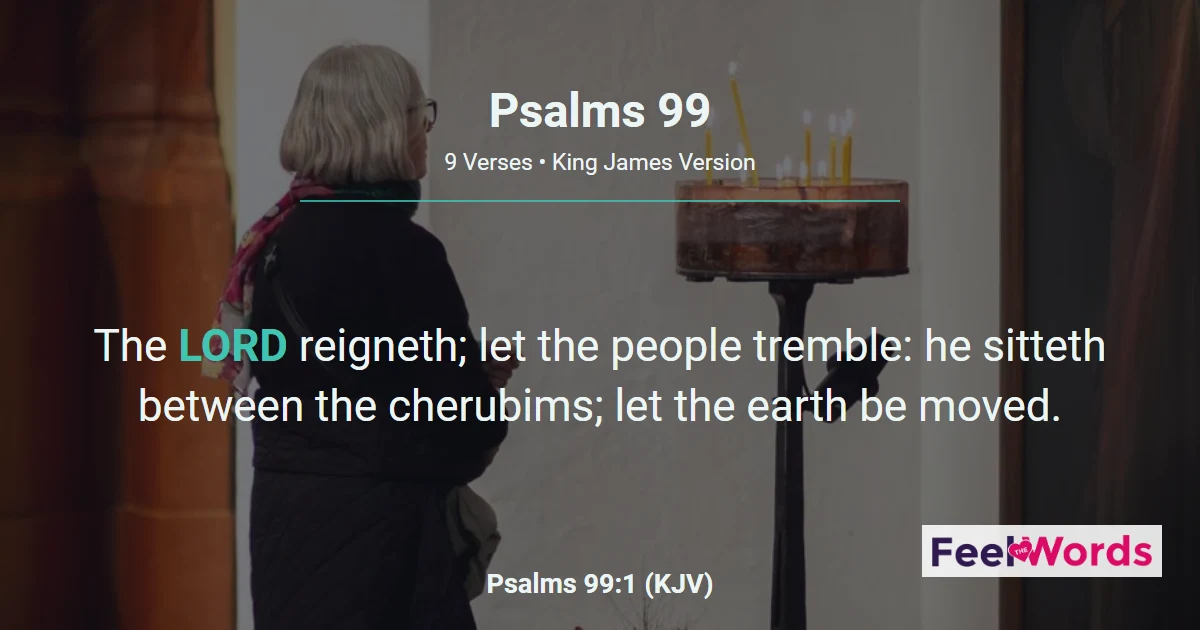 Psalms 99: The LORD Reigneth, Let the People Tremble