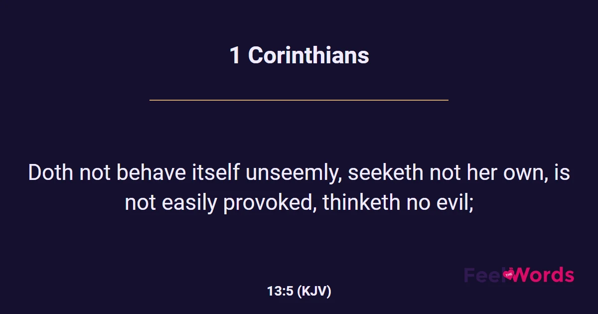 1 Corinthians 13:5 (KJV) - Bible Verse