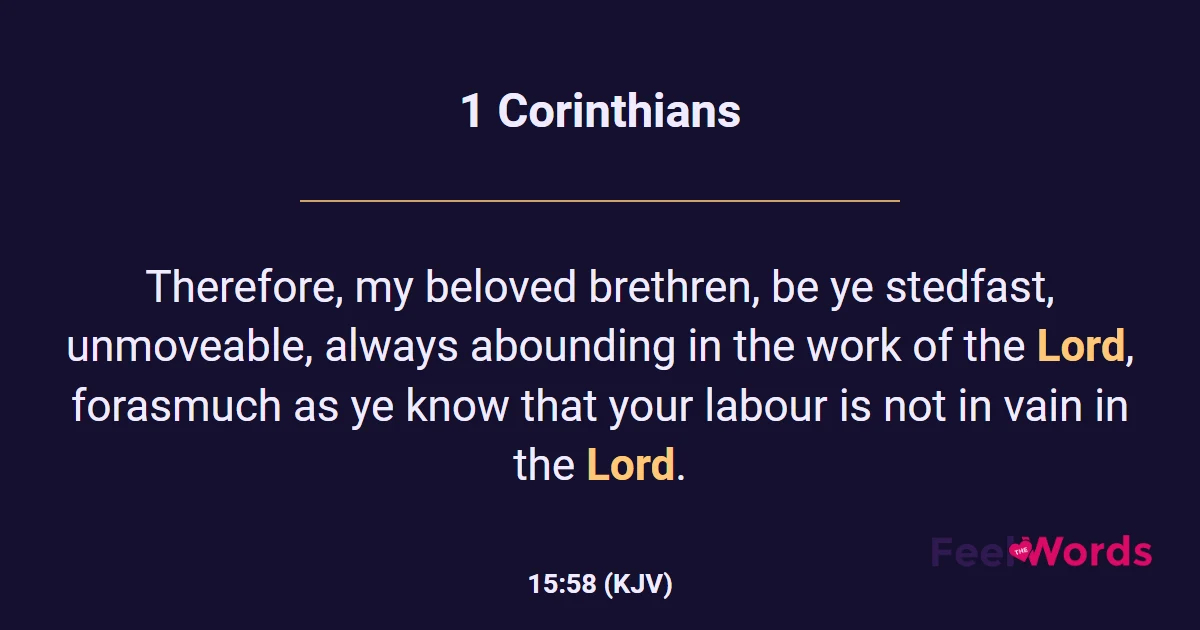 1 Corinthians 15:58 (KJV) - Bible Verse