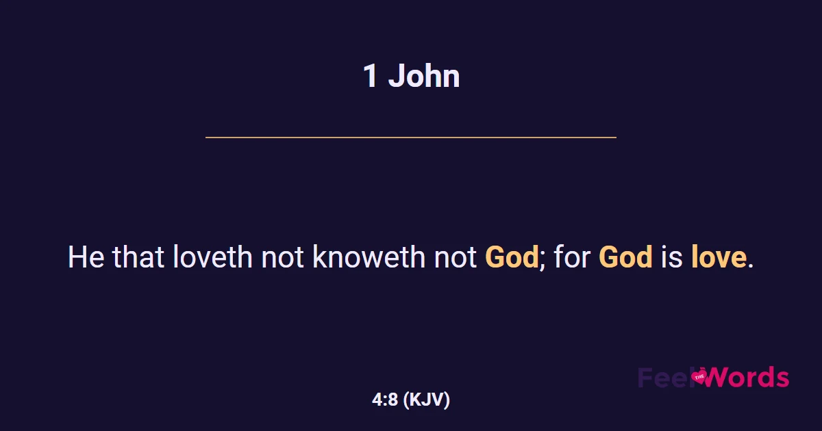 1 John 4:8 (KJV) - Bible Verse