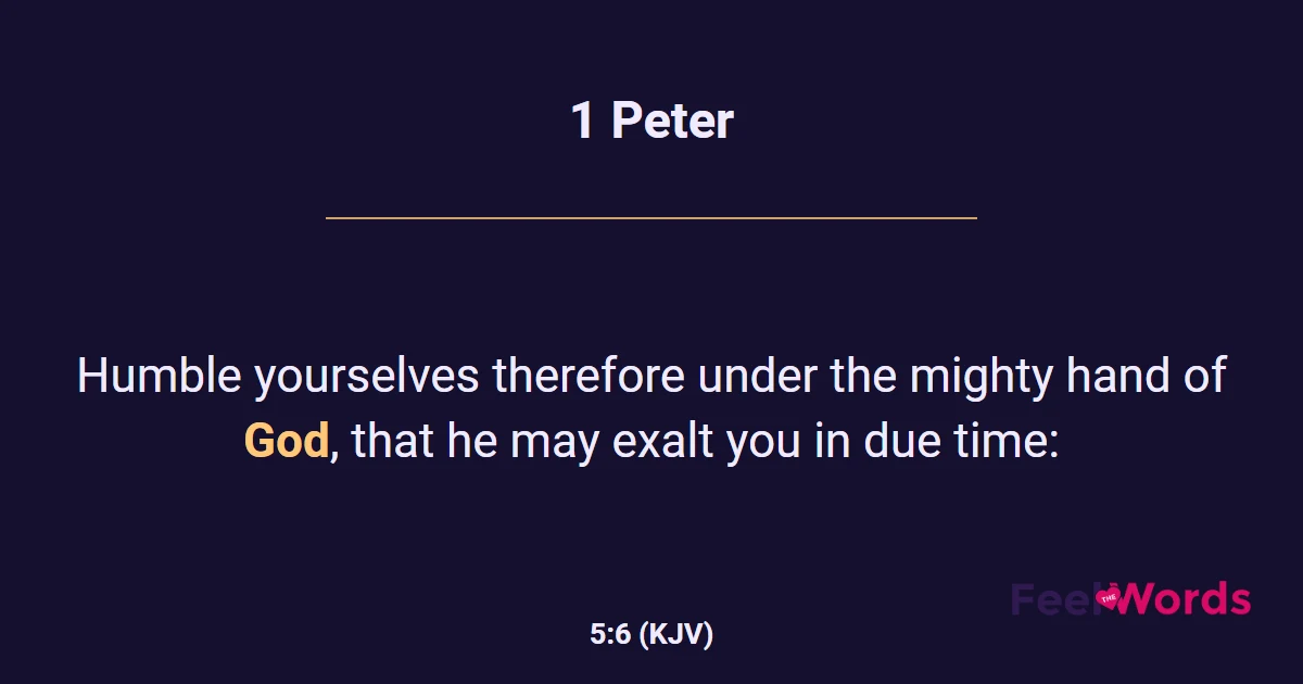 1 Peter 5:6 (KJV) - Bible Verse