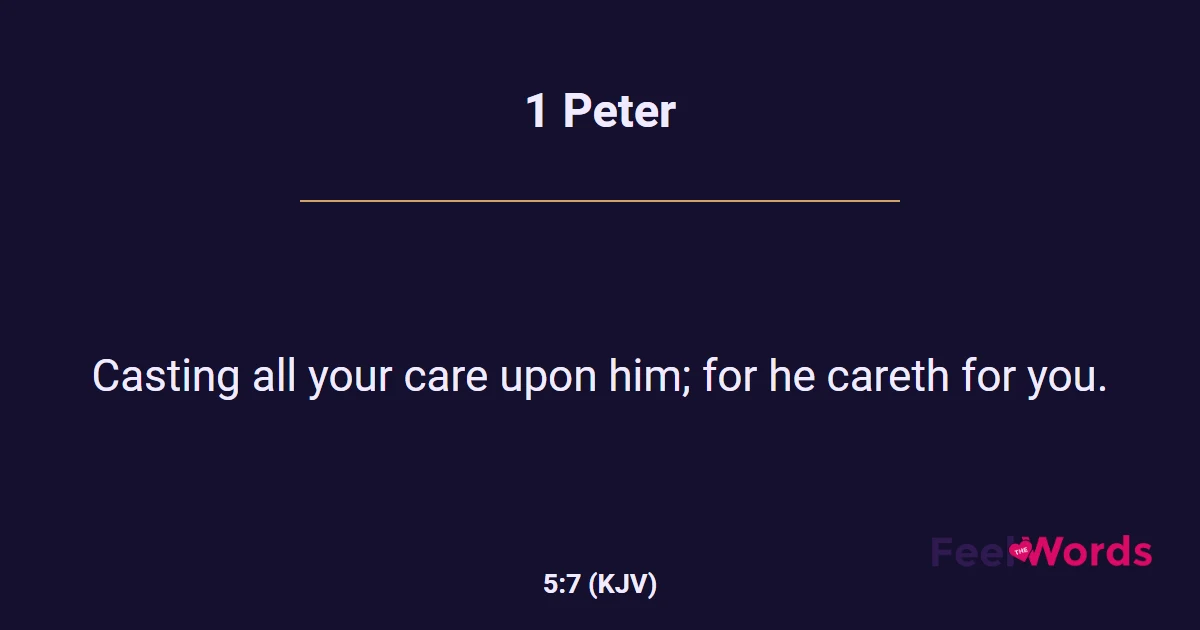 1 Peter 5:7 (KJV) - Bible Verse