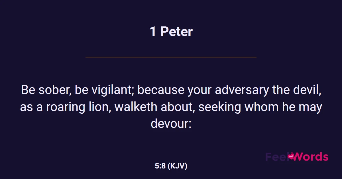 1 Peter 5:8 (KJV) - Bible Verse