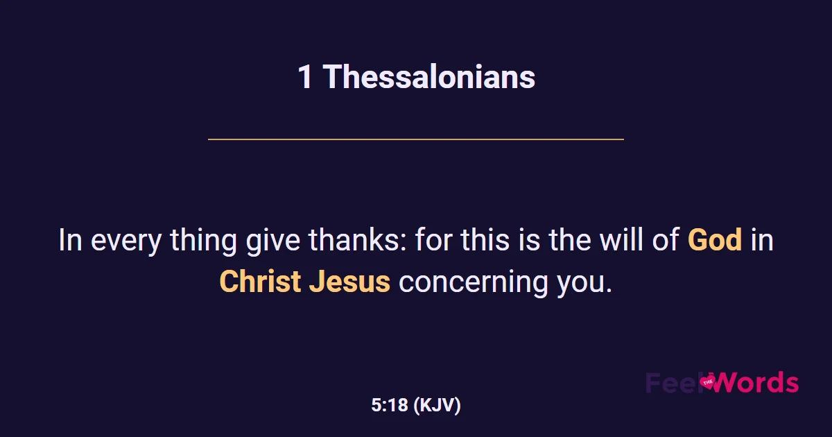 1 Thessalonians 5:18 (KJV) - Bible Verse