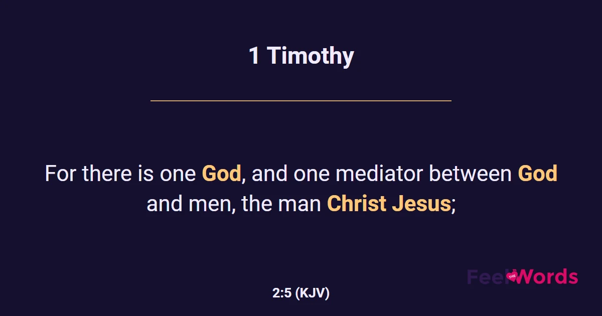 1 Timothy 2:5 (KJV) - Bible Verse