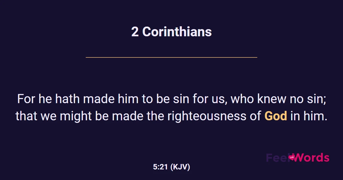 2 Corinthians 5:21 (KJV) - Bible Verse