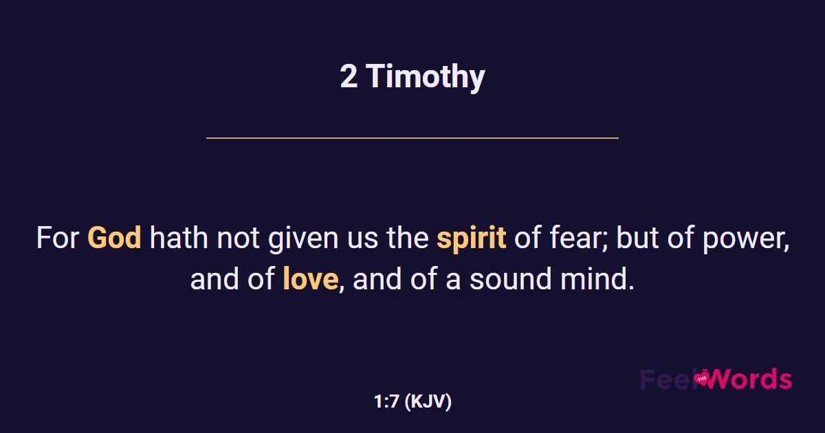 2 Timothy 1:7 (KJV) - Bible Verse
