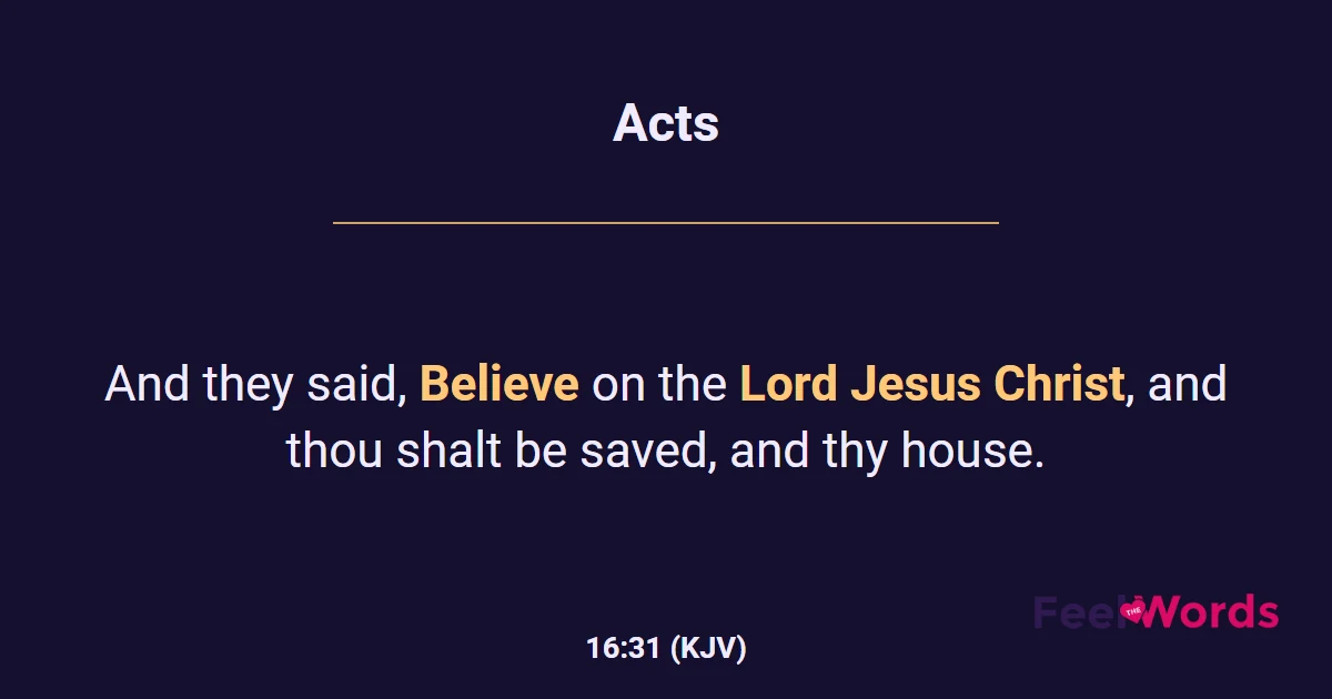 Acts 16:31 (KJV) - Bible Verse