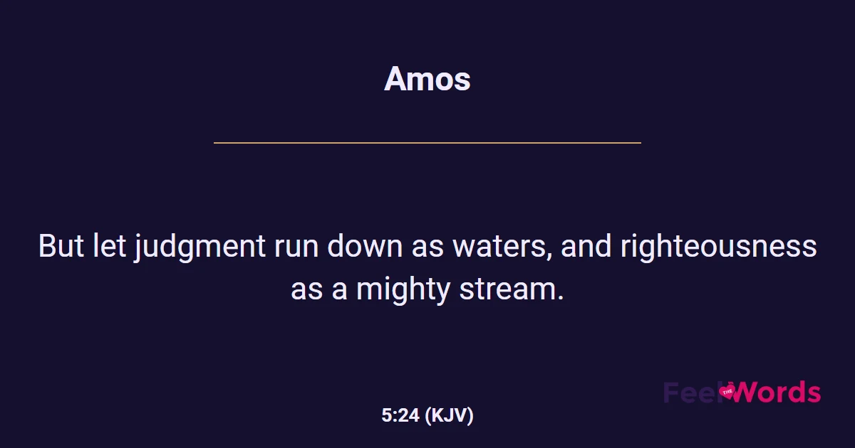 Amos 5:24 (KJV) - Bible Verse