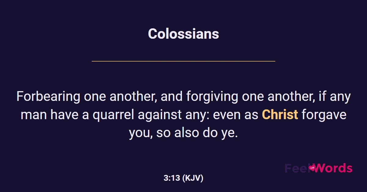 Colossians 3:13 (KJV) - Bible Verse