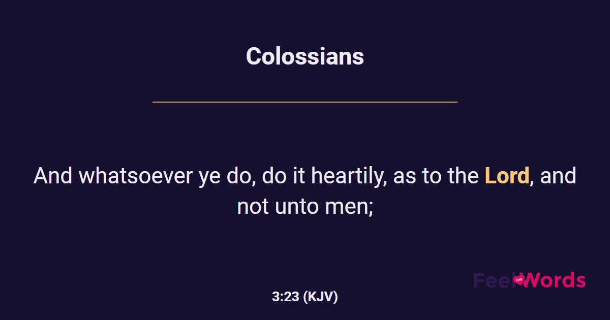 Colossians 3:23 (KJV) - Bible Verse