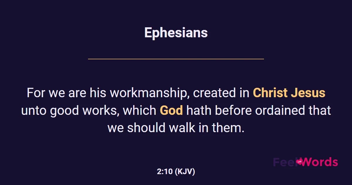 Ephesians 2:10 (KJV) - Bible Verse