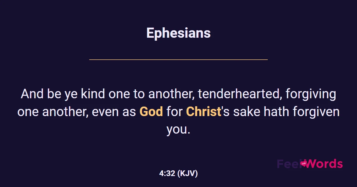 Ephesians 4:32 (KJV) - Bible Verse