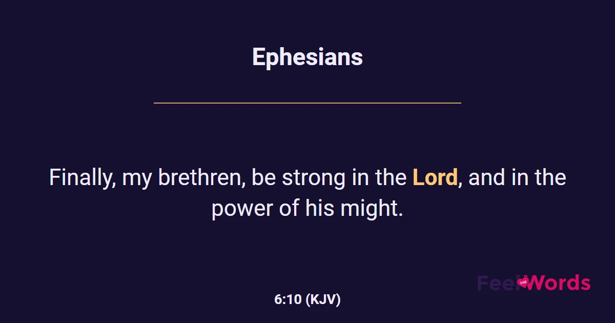 Ephesians 6:10 (KJV) - Bible Verse