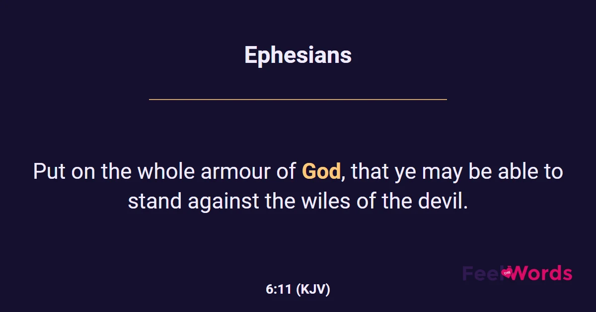 Ephesians 6:11 (KJV) - Bible Verse