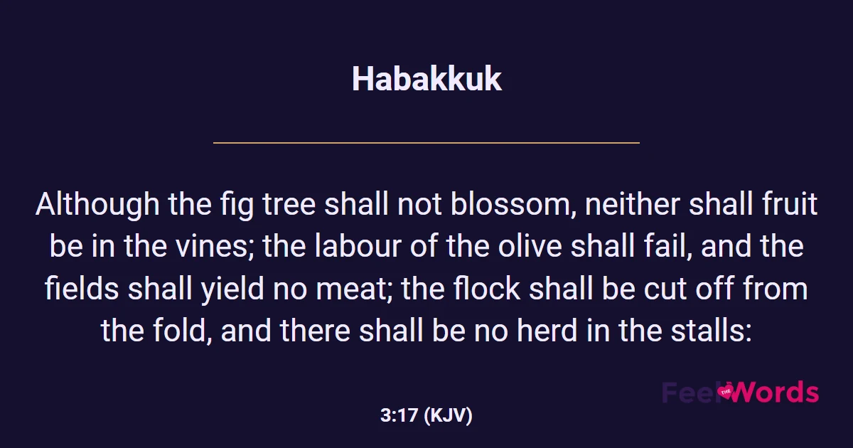 Habakkuk 3:17 (KJV) - Bible Verse
