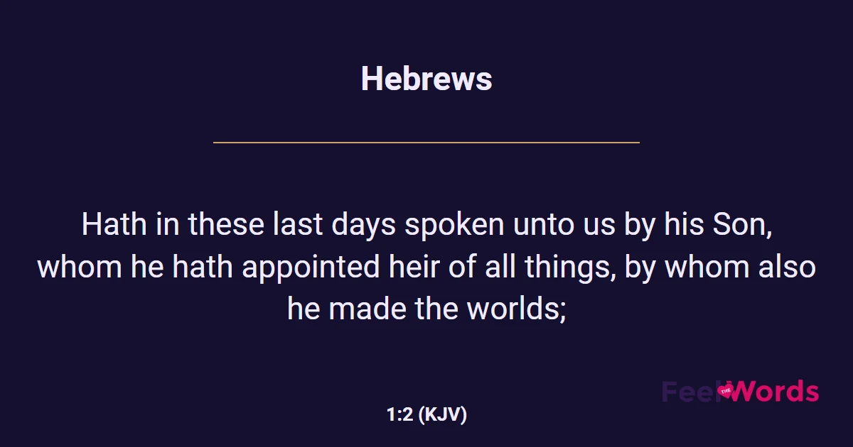 Hebrews 1:2 (KJV) - Bible Verse