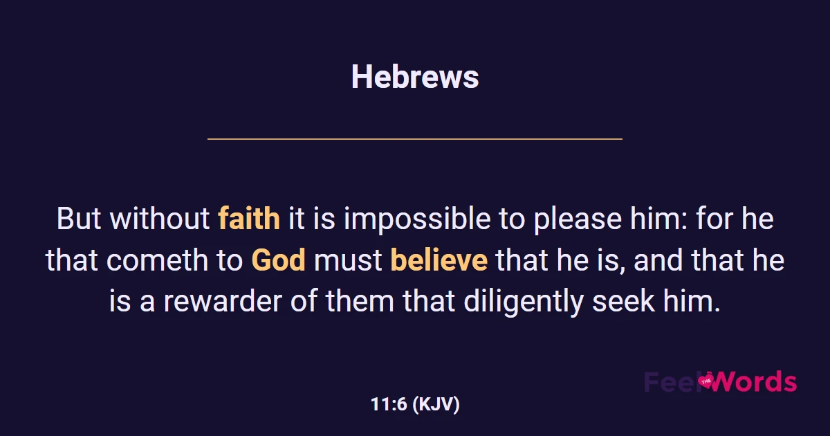 Hebrews 11:6 (KJV) - Bible Verse