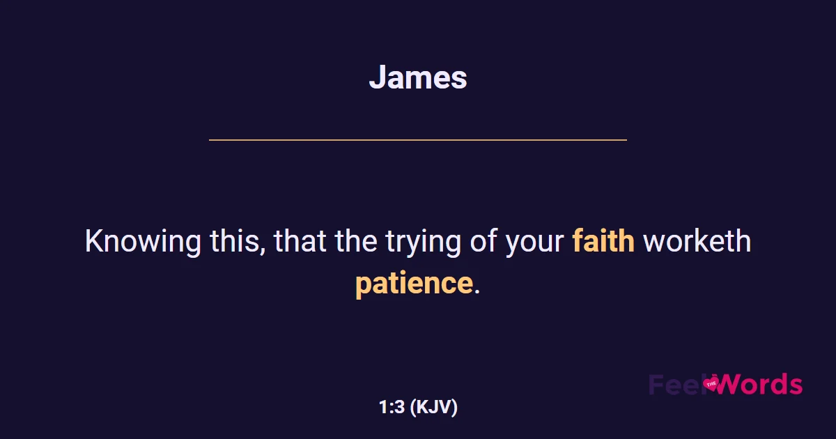 James 1:3 (KJV) - Bible Verse