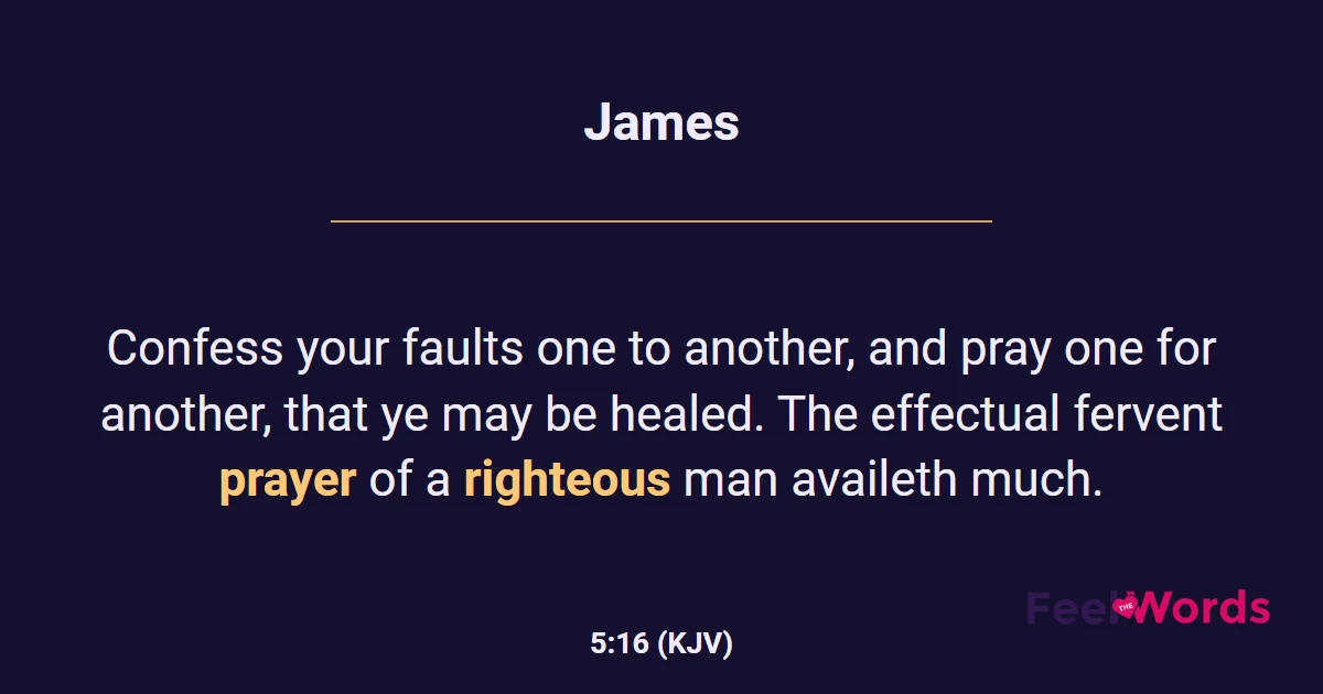 James 5:16 (KJV) - Bible Verse
