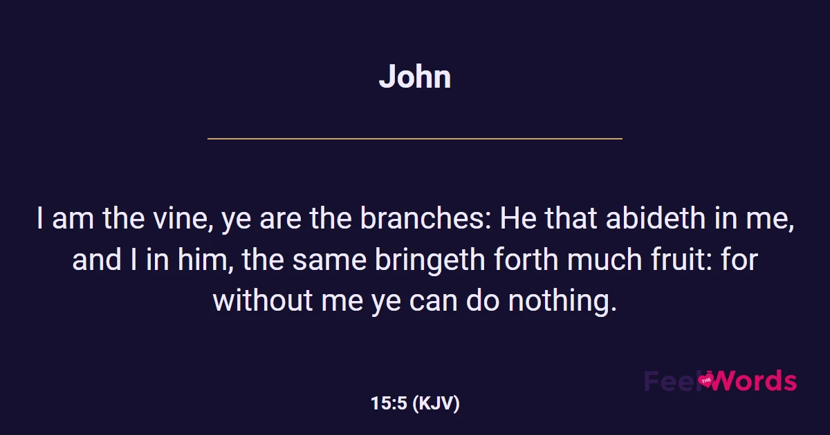 John 15:5 (KJV) - Bible Verse