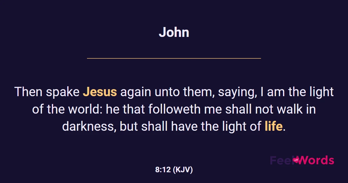 John 8:12 (KJV) - Bible Verse