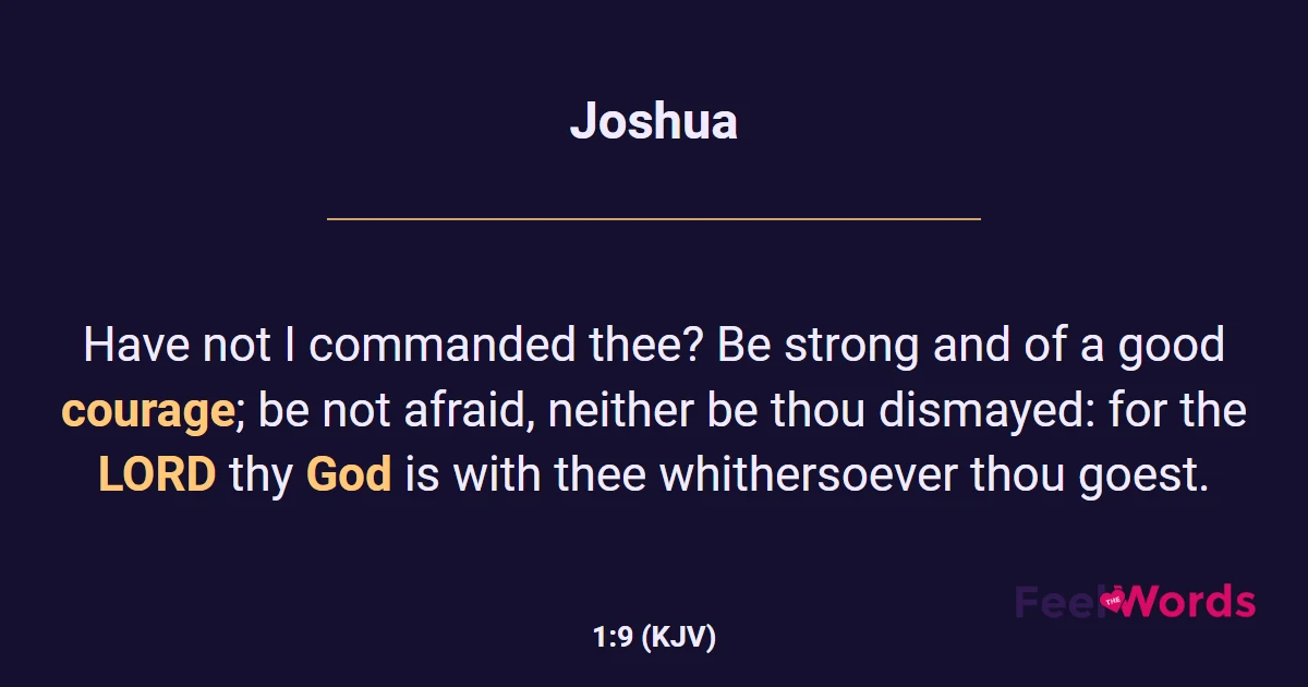 Joshua 1:9 (KJV) - Bible Verse