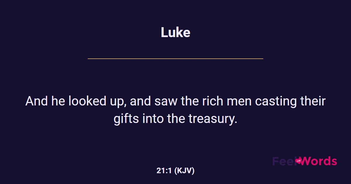 Luke 21:1 (KJV) - Bible Verse