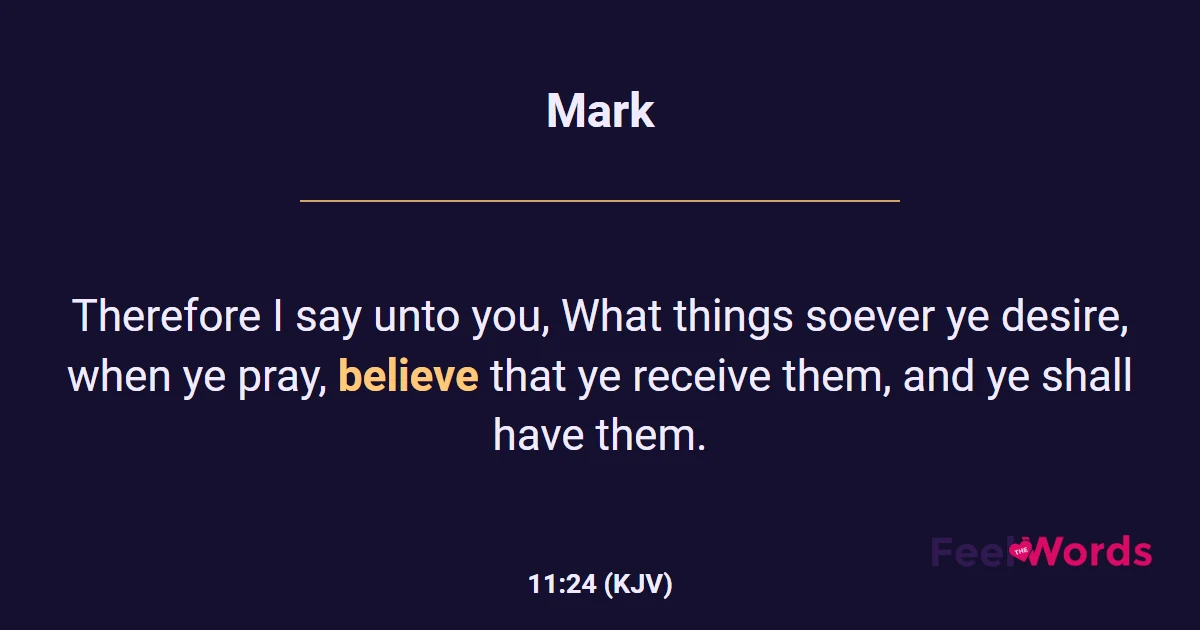 Mark 11:24 (KJV) - Bible Verse