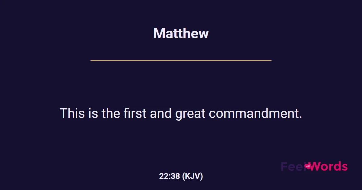 Matthew 22:38 (KJV) - Bible Verse