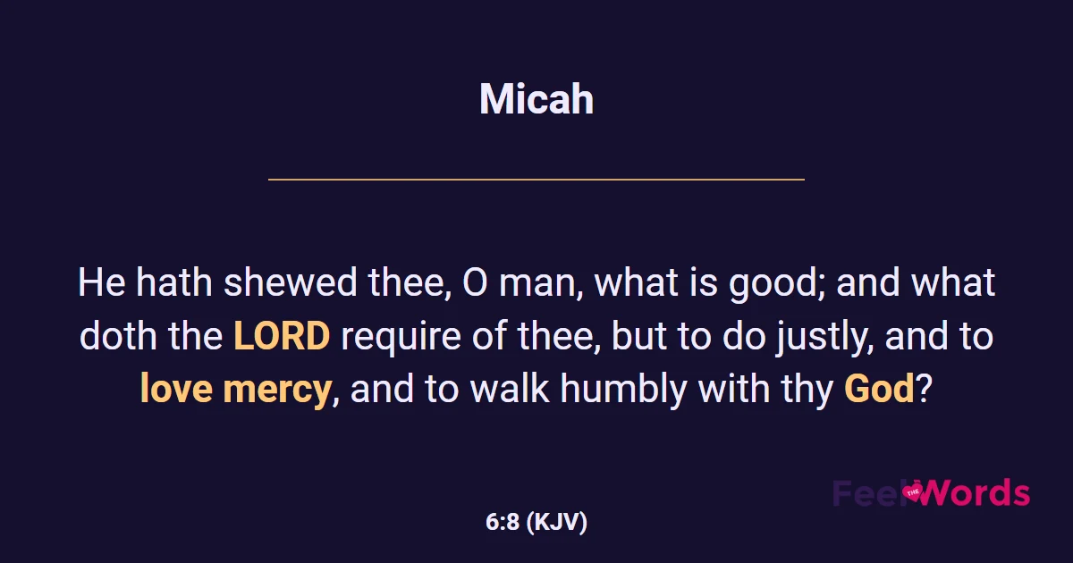 Micah 6:8 (KJV) - Bible Verse